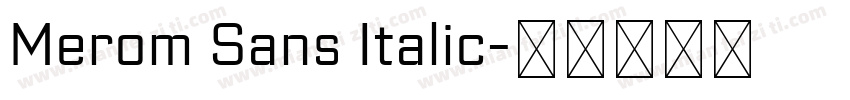 Merom Sans Italic字体转换